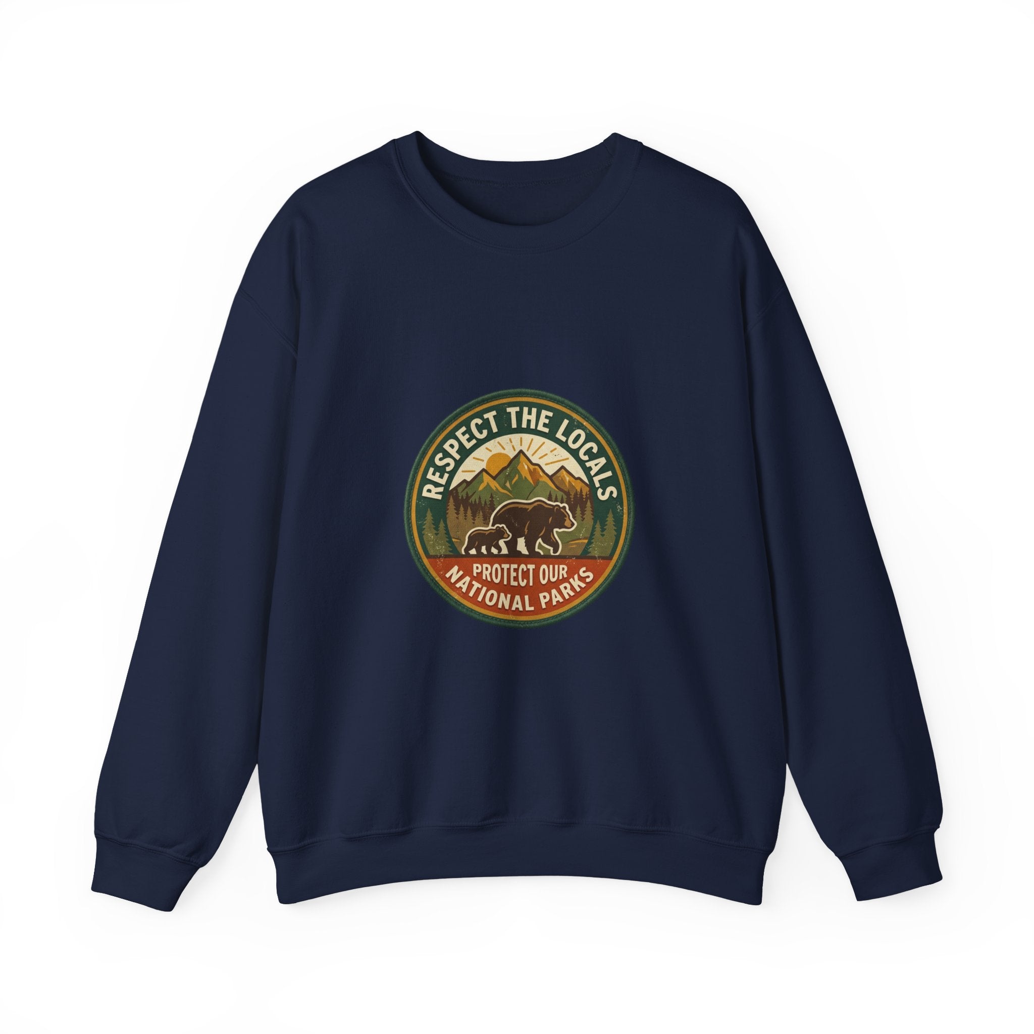 Respect the Locals badge sweatshirt | Protect Our National Parks, hiking camping