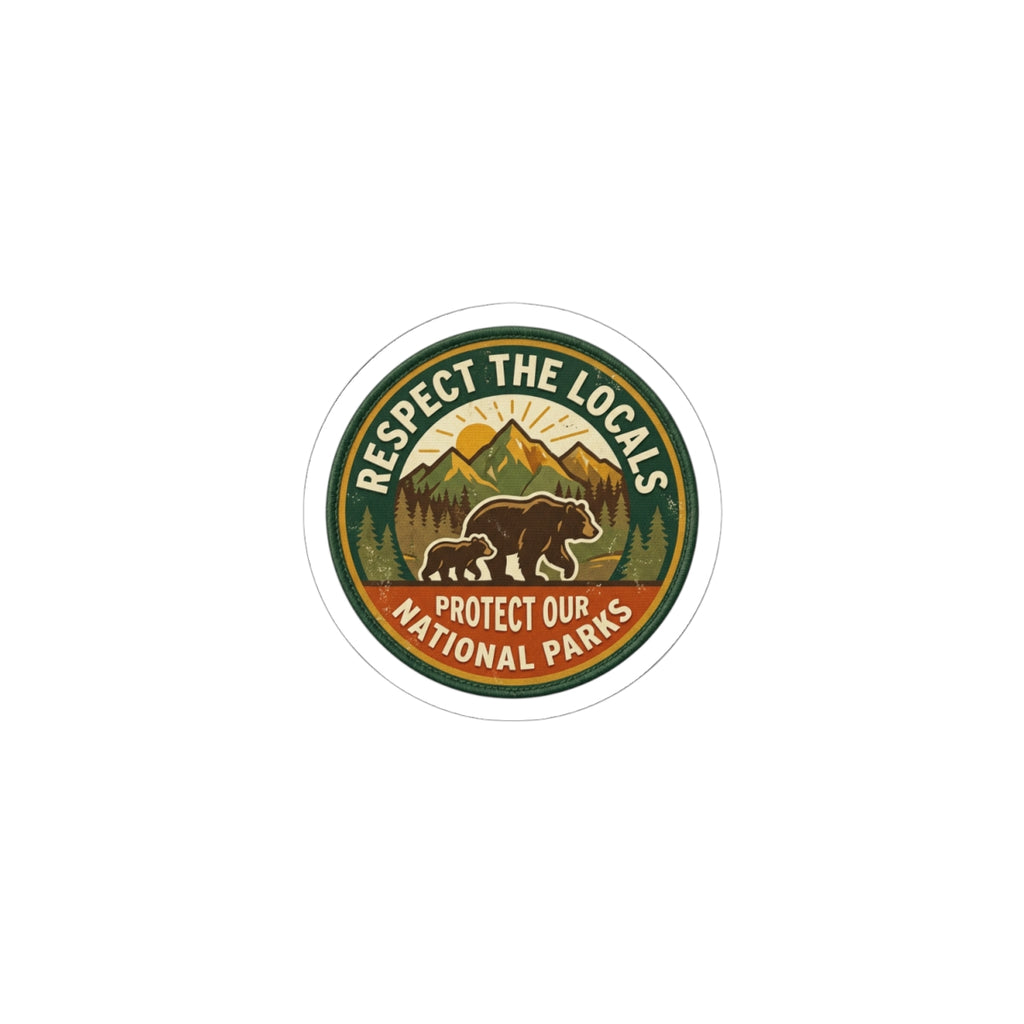 Respect the Locals Protect Our National Parks Sticker | vintage national parks, leave no trace
