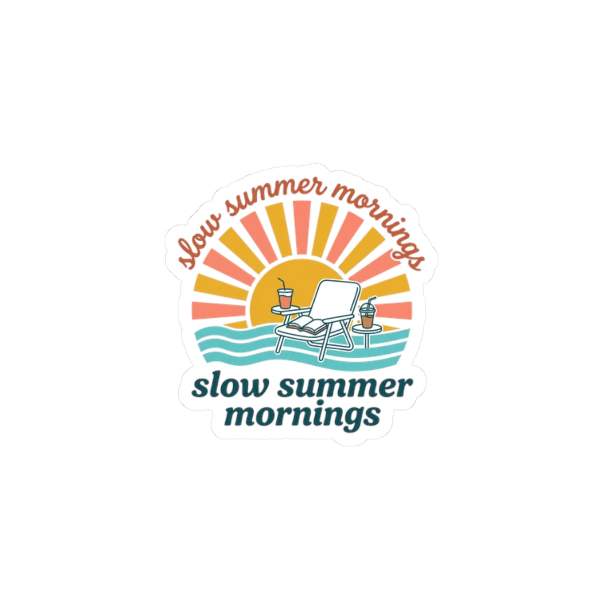 Slow Summer Mornings Kiss-Cut Stickers | summer aesthetic, coastal vibes
